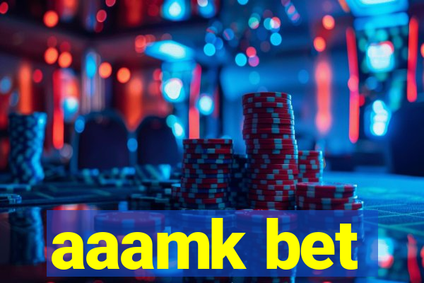 aaamk bet